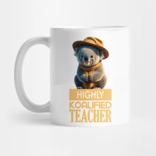 Just a Highly Koalified Teacher Koala 7 Mug